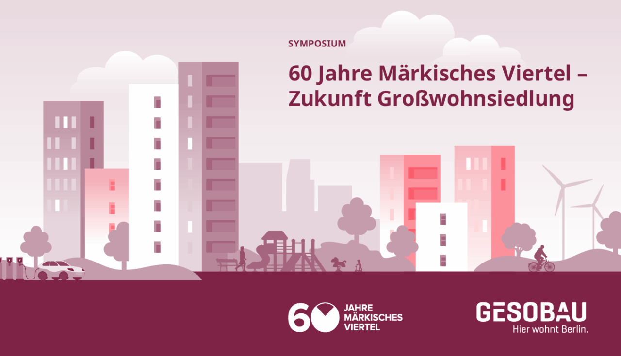 Grafik zum Symposium "60 Jahre Märkisches Viertel - Zukunft Großwohnsiedlung"